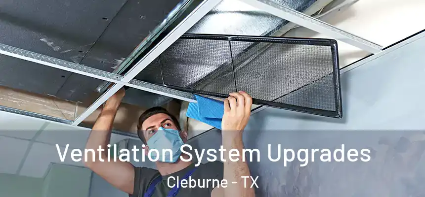  Ventilation System Upgrades Cleburne - TX